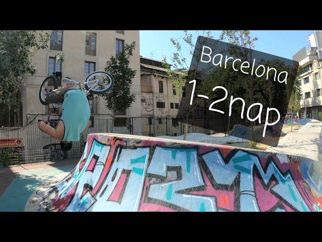 Barcelona BMX Trip / 1-2nap