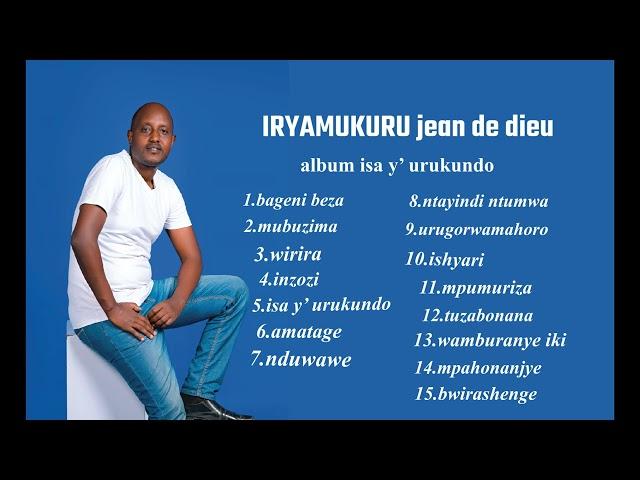 album isa y' urukundo by IRYAMUKURU jean de dieu