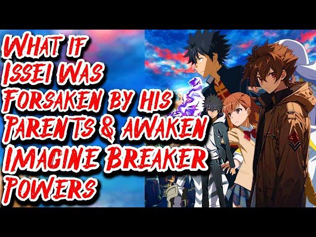 What if Issei was Forsaken by his Parents & awaken Imagine Breaker Powers | Movie 1 | Au.@charisarf1