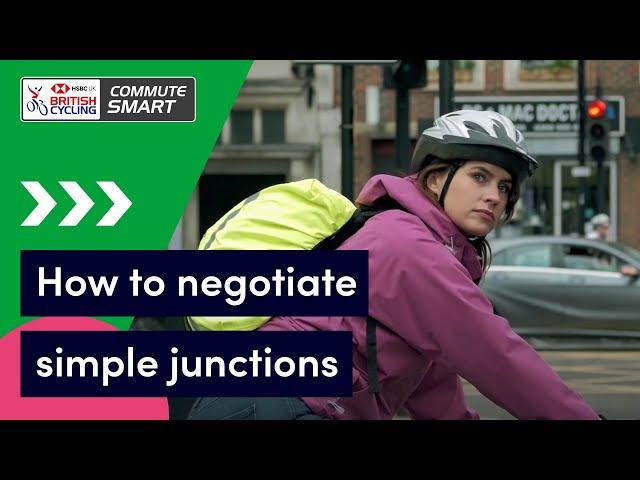 How to negotiate simple junctions when cycling | Commute Smart