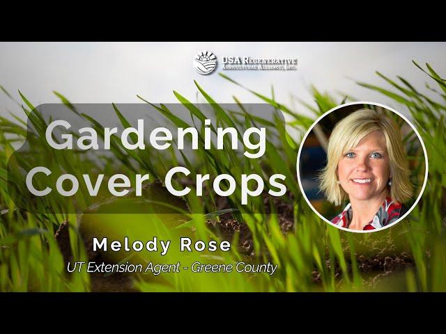 Gardening Cover Crops, Nurturance, and Beneficial Insects, with Melody Rose