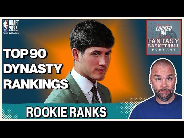 Top 90 Dynasty Rookie Rankings | 2024 NBA Draft Recap