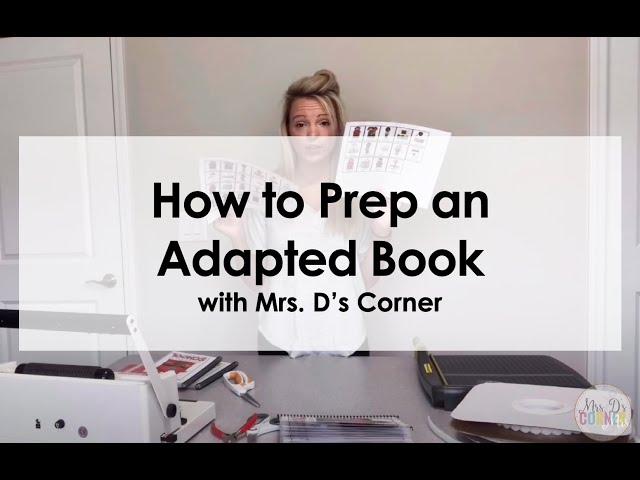 How to Prep Adapted Books for the Special Education Classroom