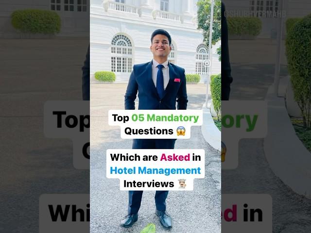 Top 5 Mandatory Questions for Hotel Management Interview #shorts #reels #ihm #shortsvideo