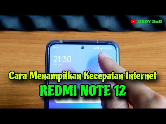 Cara Menampilkan Kecepatan Internet Xiaomi Redmi Note 12