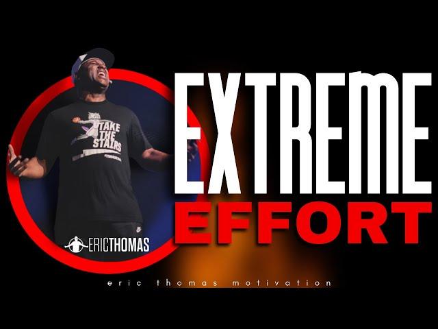 EXTREME EFFORT | NEW YEAR MOTIVATION 2022