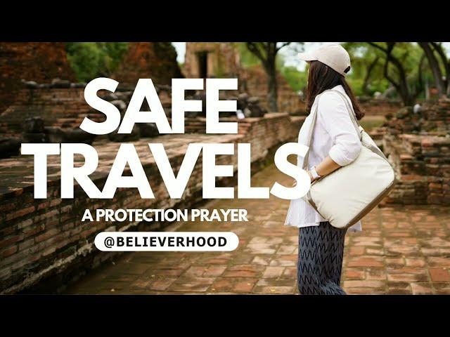 Prayer For SAFE TRAVEL, Protection and Travelling Grace