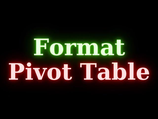 Conditional Formatting Pivot Table in Excel