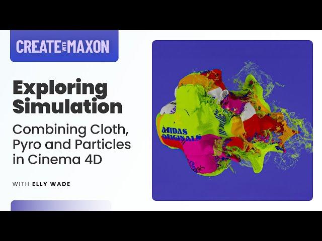 Exploring Simulation in Cinema 4D | Create with Maxon