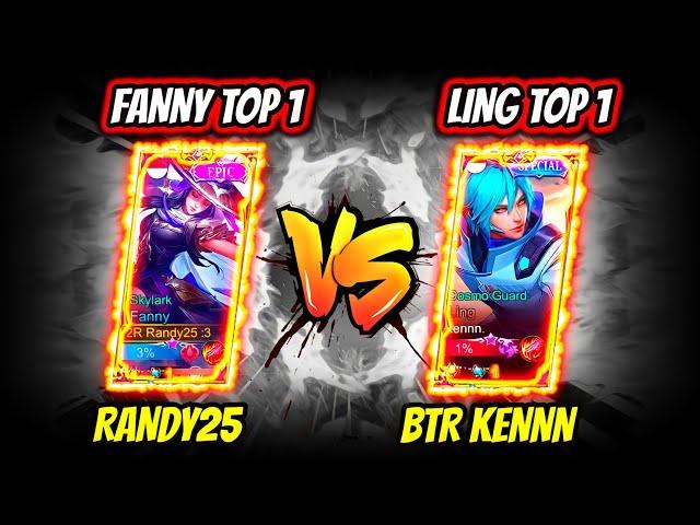 RANDY25 GAMING vs BTR KENNN! TOP 1 FANNY vs TOP 1 LING | MOBILE LEGENDS