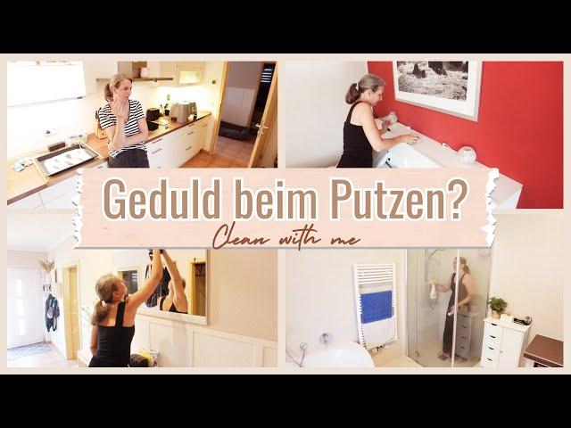 Bin ich zu ungeduldig? |Keine Zeit und Geduld beim Putzen | einfach nur leben️