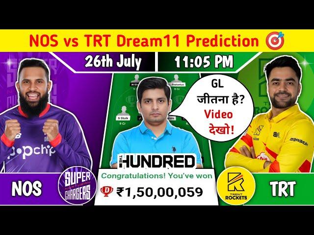 NOS vs TRT Dream11 Prediction, NOS vs TRT Dream11 Team, NOS vs TRT The Hundred Men's Dream11 Team