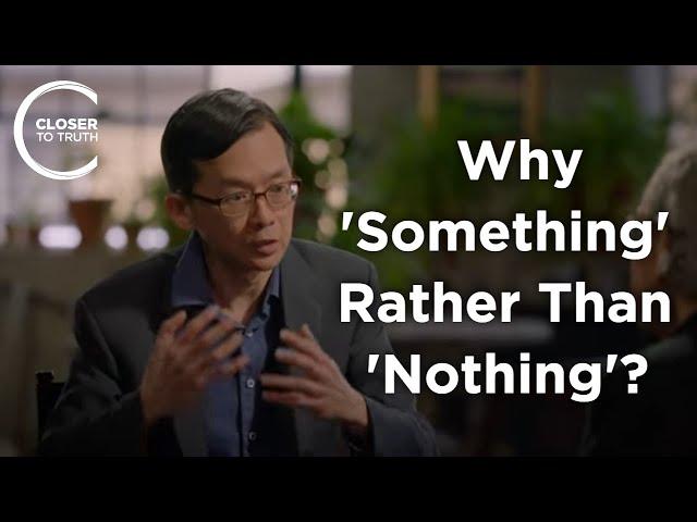 Andrew Loke - Why is There 'Something' Rather Than 'Nothing'?