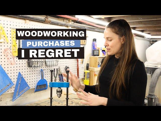 Woodworking Purchases I Regret