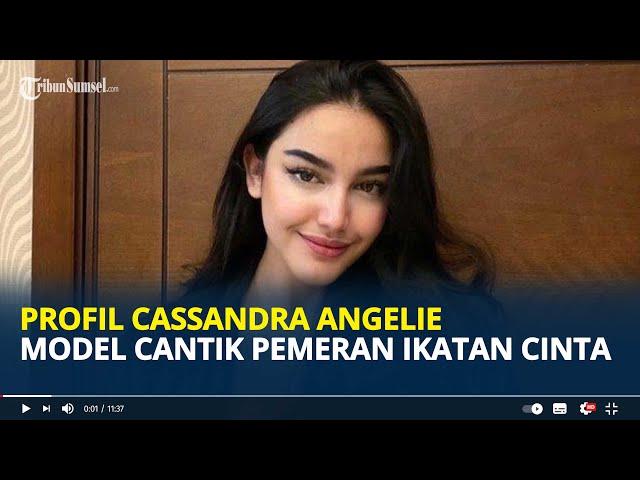 Profil Cassandra Angelie, Model Cantik Pemeran Ikatan Cinta yang Curi Perhatian