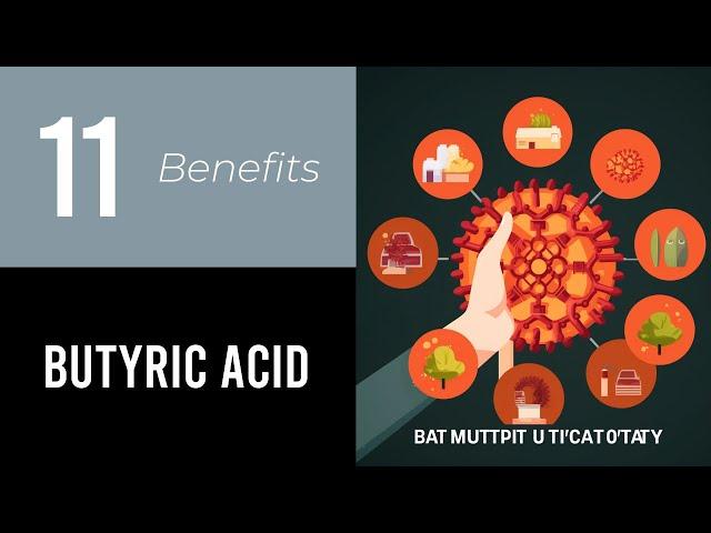 11 Wonders of Butyric Acid