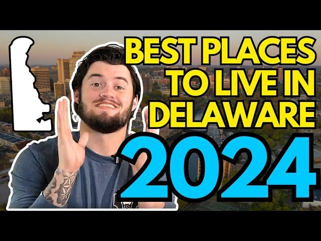 These are the 7 BEST Places to Live in Delaware (2024 Edition)