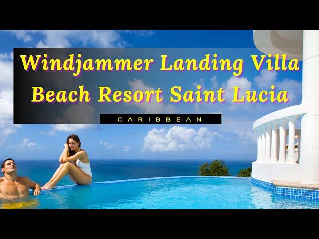 Windjammer Landing Villa Beach Resort Saint Lucia - All Inclusive Resorts Caribbean