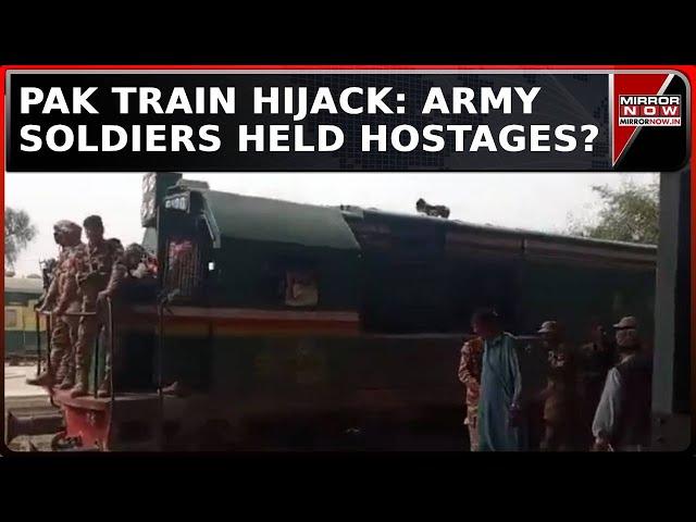 Baloch Liberation Army Hijacks Jaffar Express Train In Pakistan; Pak Army Soldiers Held Hostages?