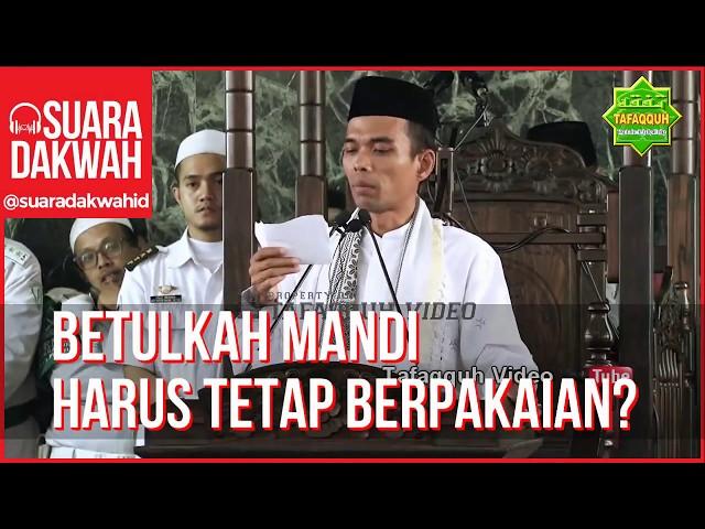 Betulkah Mandi Tidak Boleh Telanjang - Ustad Abdul Somad LC MA