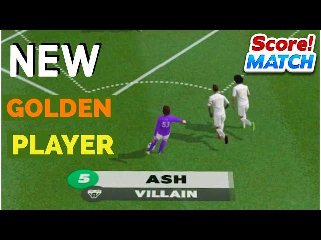 SCORE! MATCH UNLOCK GOLDEN PLAYER “ VILLAIN - ASH “ GAMEPLAY INFINITY ARENA | SUPER STRIKER