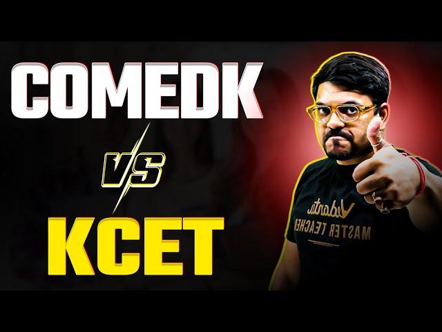 COMEDK Vs KCET | Which is Better? | Fees, Exam Pattern, Competition, Cut Off | Harsh Sir