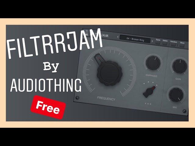 Filterjam by Audiothing (FREE plugin)