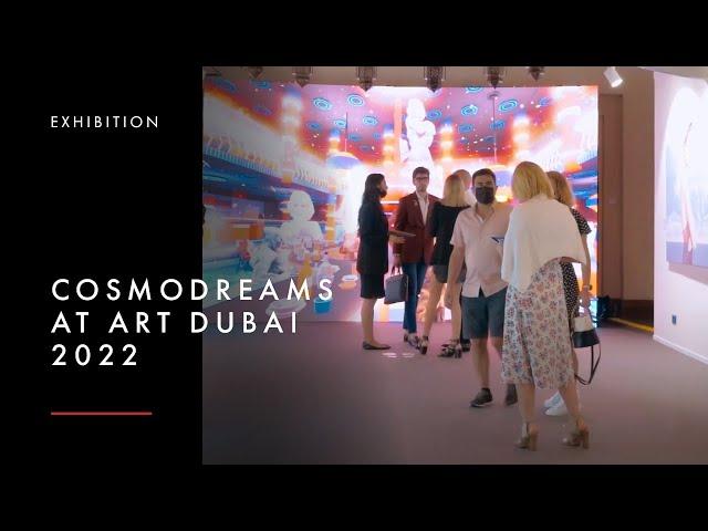 Cosmodreams at Art Dubai 2022