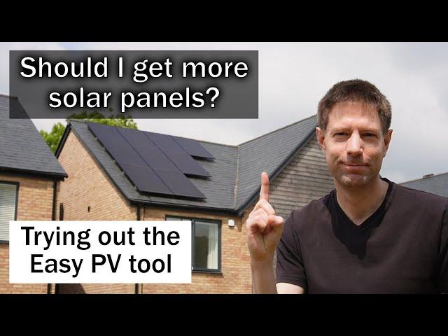 Should I get more solar panels? - Trying out Easy PV