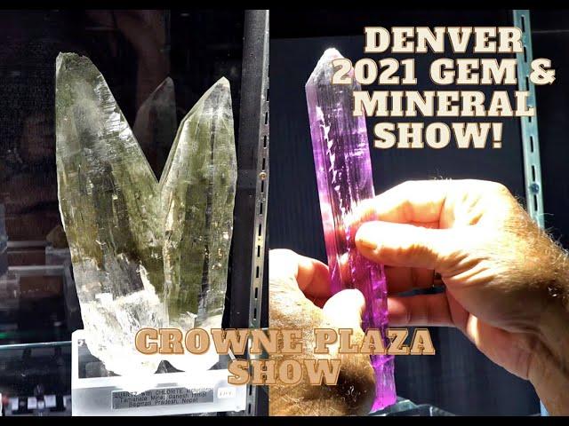 2021 Denver Gem & Mineral Show! Crowne Plaza! Highest Quality, Top Shelf Crystals!!! 4K