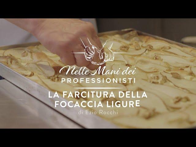 La farcitura della focaccia ligure con Ezio Rocchi