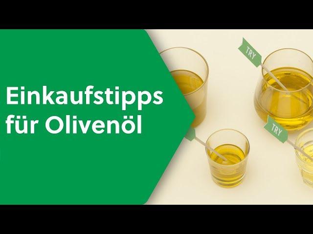 Olivenöl kaufen: Wie finde ich ein gutes Olivenöl?