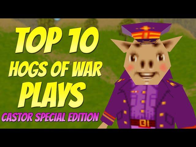 Top 10 Hogs of War Plays | Castor's Bloopers Special Edition