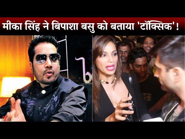 Mika Singh Labels Bipasha Basu as 'Toxic'! 