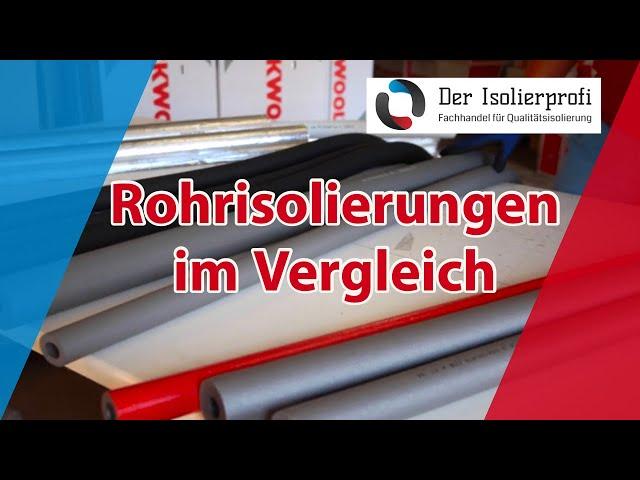 verschiedene Rohrisolierungen im Vergleich