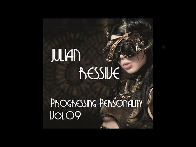 Julian Ressive - Progressing Personality Vol 09 (DJ set)