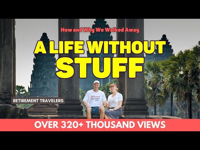 Minimalist Living by FULL TIME Travelers | A Life Without STUFF