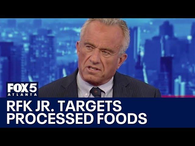 Processed food targeted by RFK Jr. | FOX 5 News