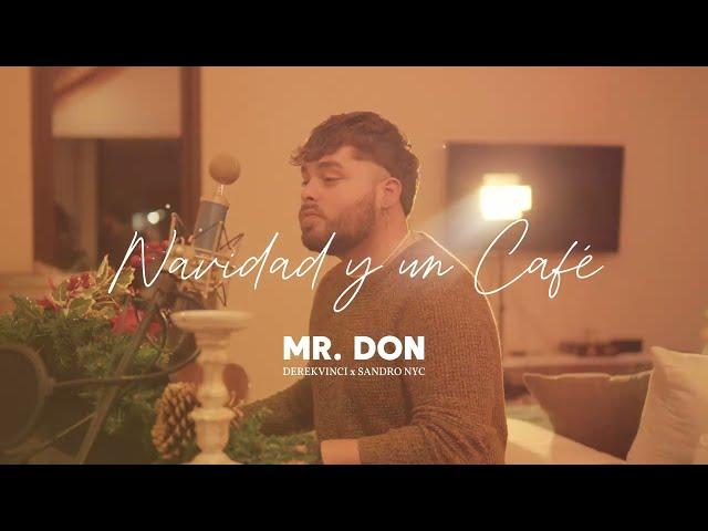 Mr. Don - Navidad y un Cafe / Video Oficial #FelizNavidad