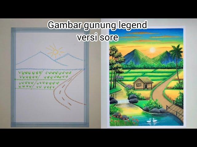 Menggambar gunung legend versi sore