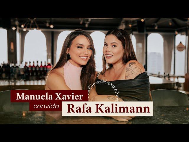 E você? | Manu Xavier e Rafa Kalimann