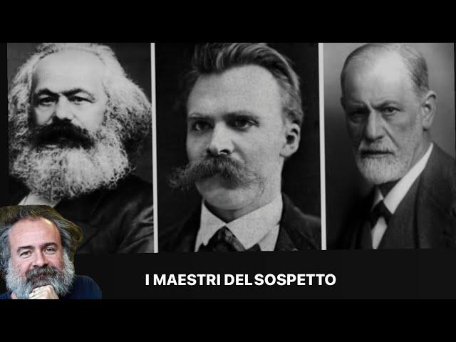 I maestri del sospetto: Marx, Nietzsche e Freud