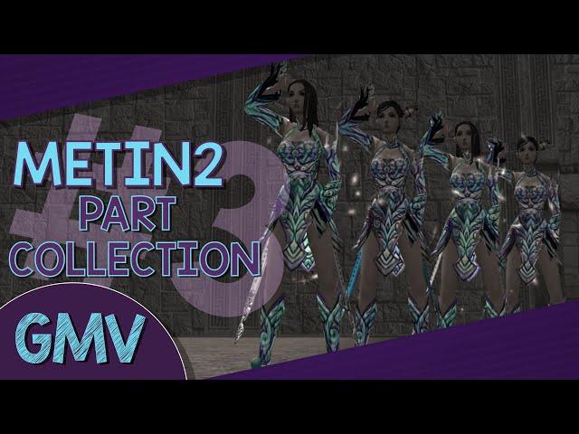 Metin2 edit // part collection #3