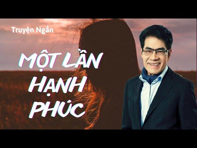 Truyện ngắn: "MỘT LẦN HẠNH PHÚC" Nhà Văn Nguyễn Ngọc Ngạn & Than Lan |Thúy Nga Audio Book 25