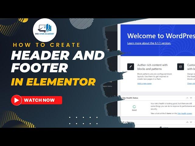 How To Create Elementor Header and Footer | WordPress Website Development | Digi Gyan Academy