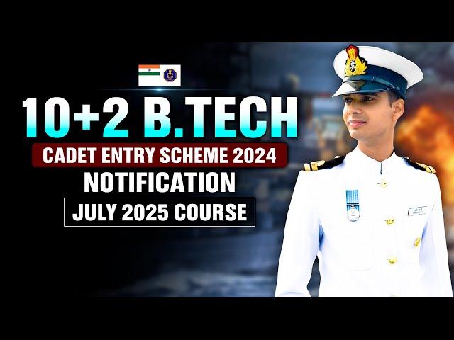 Indian Navy 10+2 Cadet Entry Scheme 2024 Course July 2025