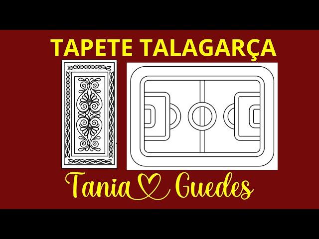 TAPETE TALAGARÇA TANIA GUEDES- 2 MOLDES EM PDF