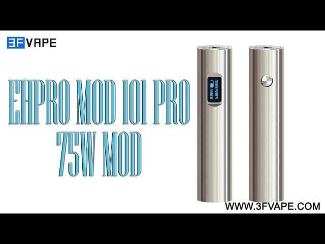 Ehpro Mod 101 Pro 75W Mod