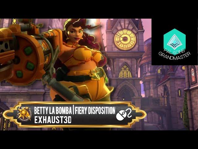 Betty La Bomba : More Damage than Full Team & Flicks (Exhaust3d) Paladins Grandmaster