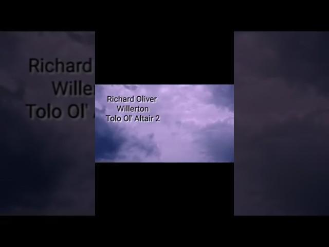 Richard Oliver Willerton - Tolo Ol' Altair 2
